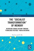 The "Socialist Transformation" of Memory (eBook, ePUB)
