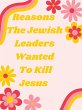 Reasons The Jewish Leaders Wanted To... - Bild 1