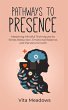 Pathways to Presence (eBook, ePUB) - Bild 1