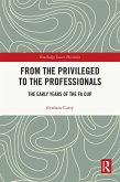 From the Privileged to the Professionals (eBook, ePUB)