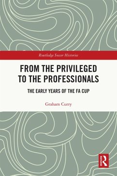 From the Privileged to the Professionals (eBook, ePUB) - Curry, Graham