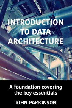 Introduction to Data Architecture - Parkinson, John