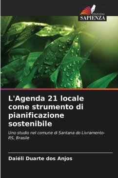 L'Agenda 21 locale come strumento di pianificazione sostenibile - Duarte dos Anjos, Daiéli