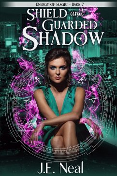 Shield and Guarded Shadow - Neal, J. E.