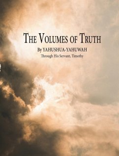 The Volumes of Truth - Yahushua-Yahuwah