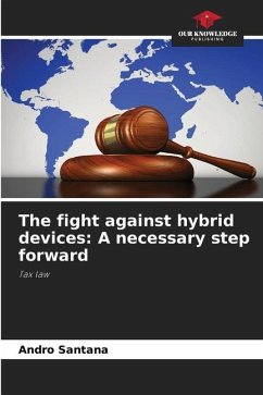 The fight against hybrid devices: A necessary step forward - Santana, Andro