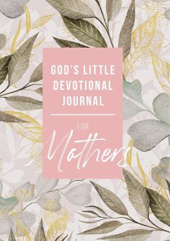 God's Little Devotional Journal for Mothers - Honor Books