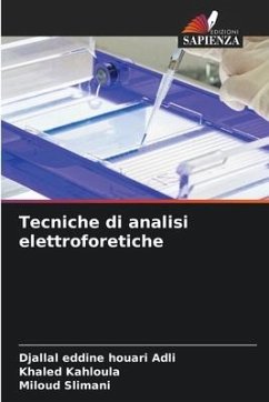 Tecniche di analisi elettroforetiche - Adli, Djallal Eddine Houari;Kahloula, Khaled;Slimani, Miloud
