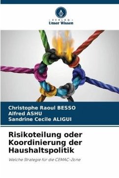 Risikoteilung oder Koordinierung der Haushaltspolitik - BESSO, Christophe Raoul;ASHU, Alfred;ALIGUI, Sandrine Cecile