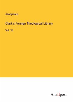 Clark's Foreign Theological Library - Anonymous