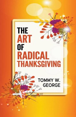 The Art Of Radical Thanksgiving - George, Tommy