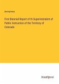 First Biennial Report of th Superintendent of Public Instruction of the Territory of Colorado