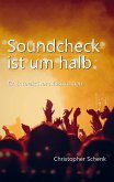 Soundcheck ist um halb Soundcheck ist um halb