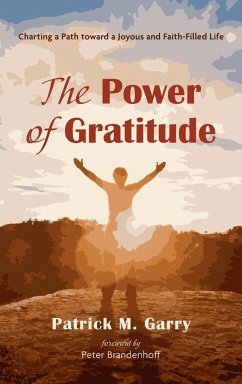 The Power of Gratitude - Garry, Patrick M.