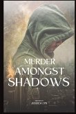 Murder Amongst Shadows