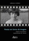 Poesia em Forma de Imagem: Arquivo nas Práticas Experimentais do Cinema (eBook, ePUB)
