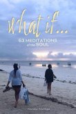 What If... 53 Meditations of the Soul (eBook, ePUB)