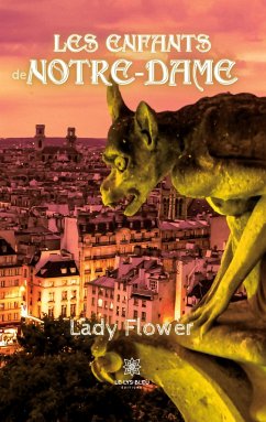 Les enfants de Notre-Dame - Lady Flower