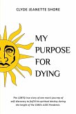 My Purpose For Dying