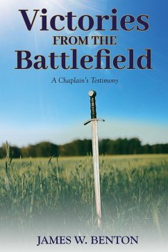 Victories from the Battlefield - Benton, James W.