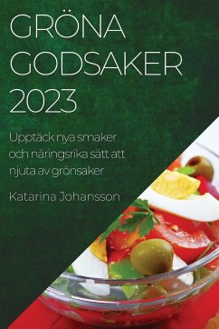 Gröna godsaker 2023 - Johansson, Katarina