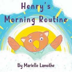 Henry's Morning Routine - Lamothe, Marielle