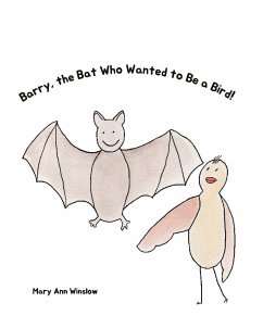 Barry, the Bat Who Wanted to be a Bird - Winslow, Mary Ann