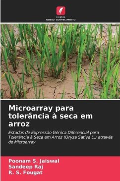 Microarray para tolerância à seca em arroz - Jaiswal, Poonam S.;Raj, Sandeep;Fougat, R. S.