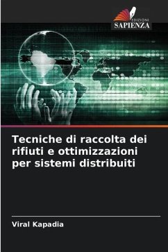 Tecniche di raccolta dei rifiuti e ottimizzazioni per sistemi distribuiti - Kapadia, Viral