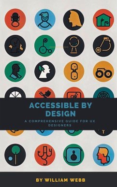 Accessible by Design - Webb, William