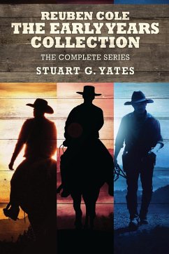Reuben Cole - The Early Years Collection: The Complete Series - Yates, Stuart G.