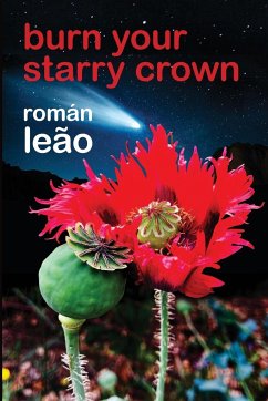 Burn Your Starry Crown - Leão, Román