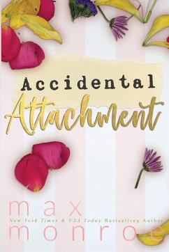 Accidental Attachment - Monroe, Max