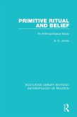Primitive Ritual and Belief (eBook, ePUB)