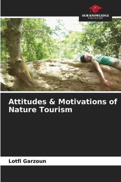 Attitudes & Motivations of Nature Tourism - Garzoun, Lotfi