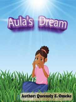 Aula's Dream - Eshian Omeke, Queensly