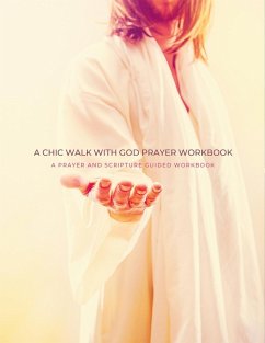 A Chic Walk with God Prayer Workbook - Publishing LLC., Chic; Taylor, Debi