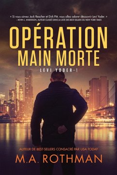 Opération Main morte - Rothman, M. A.