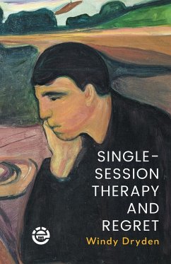 Single-Session Therapy and Regret - Dryden, Windy