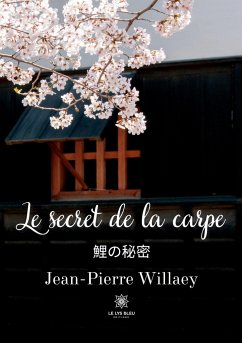 Le secret de la carpe - Jean-Pierre Willaey