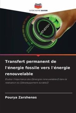 Transfert permanent de l'énergie fossile vers l'énergie renouvelable - Zarshenas, Pourya