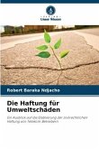 Die Haftung für Umweltschäden