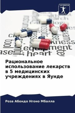 Racional'noe ispol'zowanie lekarstw w 5 medicinskih uchrezhdeniqh w Yaunde - Abondo Ngono Mballa, Roza