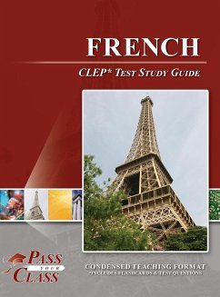 French CLEP Test Study Guide - Passyourclass