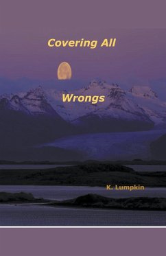 Covering All Wrongs - Lumpkin, K.