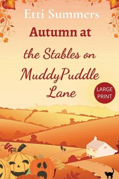 Autumn at The Stables on Muddypuddle Lane - Summers, Etti