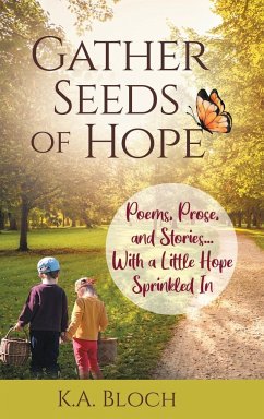 Gather Seeds of Hope - Bloch, K. A.