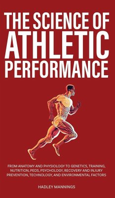 The Science of Athletic Performance - Mannings, Hadley