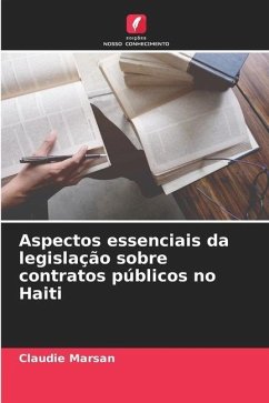 Aspectos essenciais da legislação sobre contratos públicos no Haiti - Marsan, Claudie