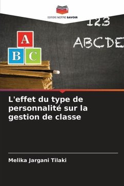 L'effet du type de personnalité sur la gestion de classe - Jargani Tilaki, Melika